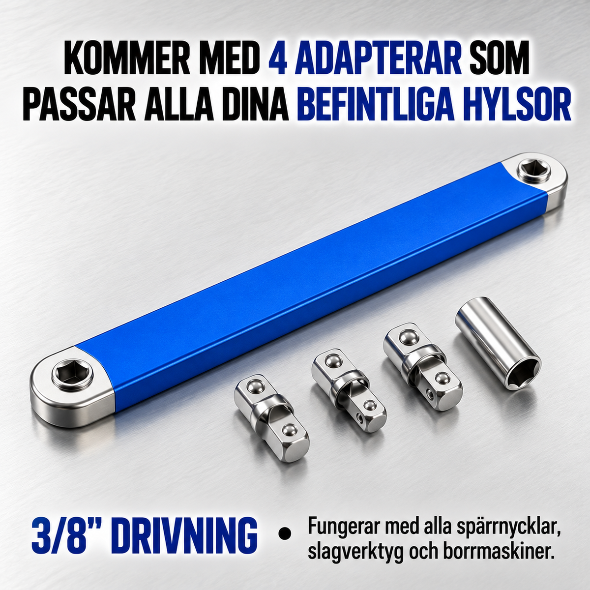 Kommer med 4 adapterar som passar alla dina befintliga hylsor